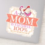 Dr. Seuss A Mom Is Faithful 100 Sticker