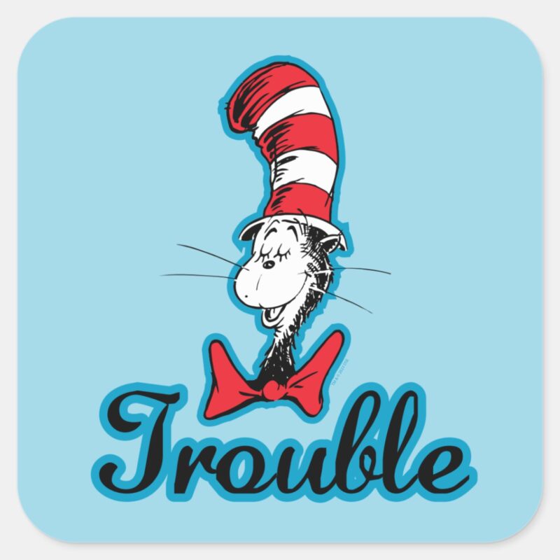 Dr. Seuss Cat In The Hat Trouble Square Sticker