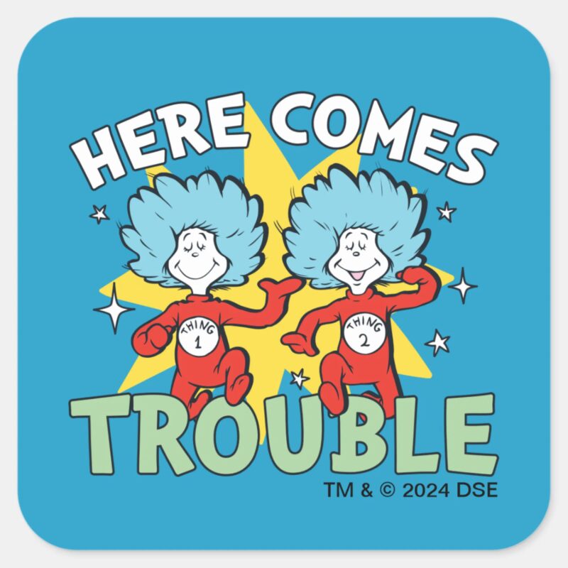 Dr. Seuss Thing One Thing Two Here Comes Trouble Square Sticker