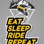 EAT SLEEP RIDE REPEAT Poster