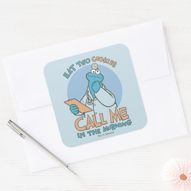 Eat Two Cookies Call Me In The Morning Square Sticker
