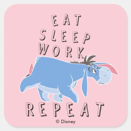 Eeyore Eat Sleep Work Repeat Square Sticker