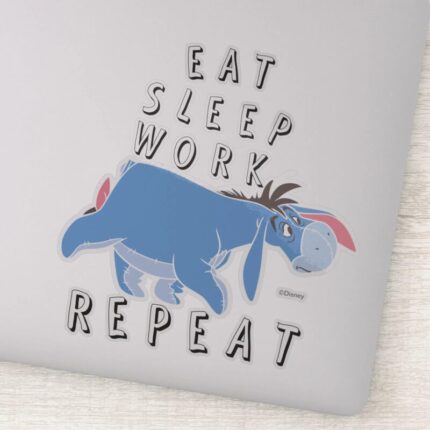 Eeyore Eat Sleep Work Repeat Sticker