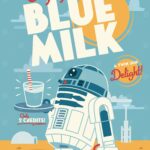 Enjoy Blue Milk on Tatooine