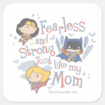 Fearless And Strong Just Like My Mom Square Sticker