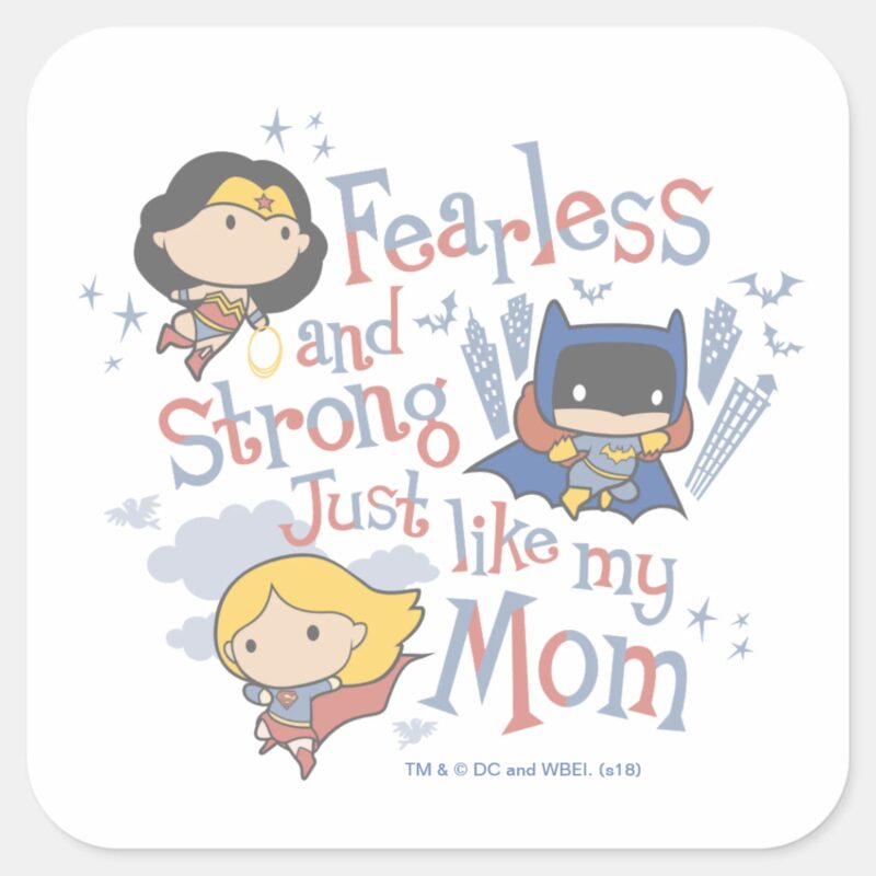 Fearless And Strong Just Like My Mom Square Sticker Fearless And Strong Just Like My Mom Square Sticker