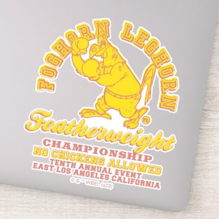 Foghorn Leghorn Featherweight Championship Sticker