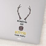 Frozen 2 Reindeers Are Better Than People Sticker