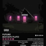 Future Mixtape Pluto Music Poster