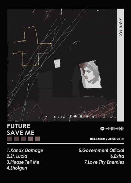 Future SAVE ME Music Poster