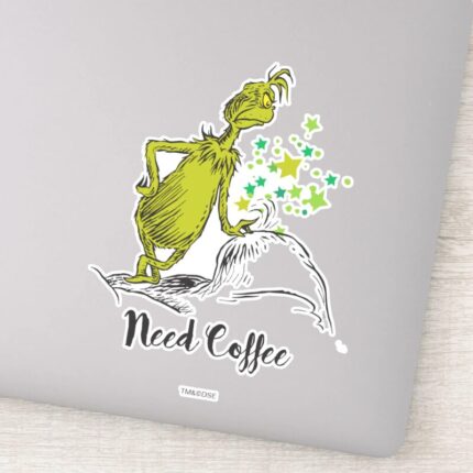 Grinch Funny Need Coffee Sticker