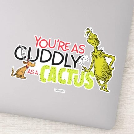 Grinch Youre As Cuddly As A Cactus Quote Sticker