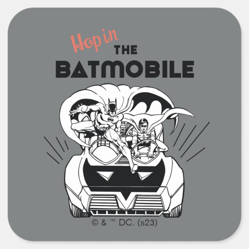 Hop In The Batmobile Square Sticker Hop In The Batmobile Square Sticker
