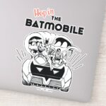 Hop In The Batmobile Sticker