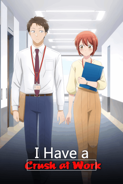 I Have A Crush At Work Poster