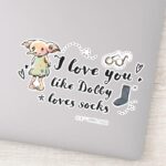 I Love You Like Dobby Loves Socks Sticker