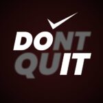 JUST DO IT DONT QUIT Poster