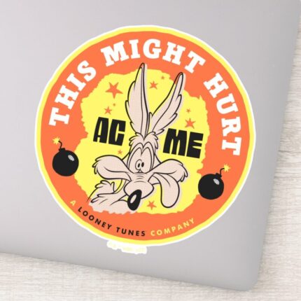 LOONEY TUNES™ WILE E. COYOTE™ This Might Hurt Sticker