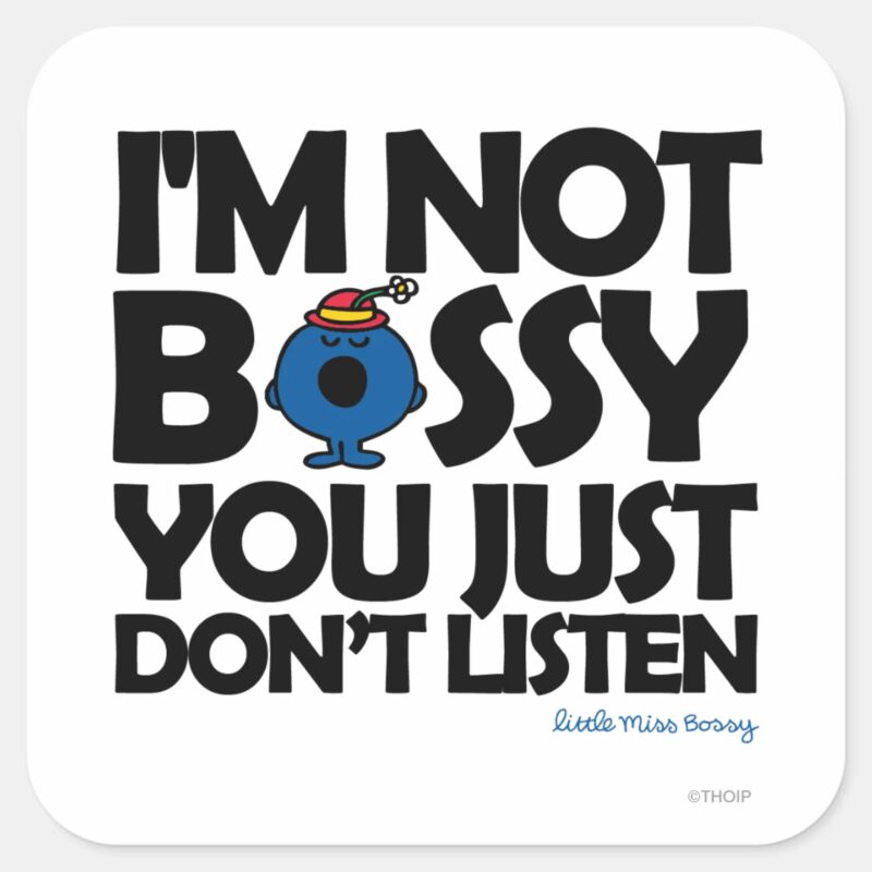 Listen To Little Miss Bossy Square Sticker