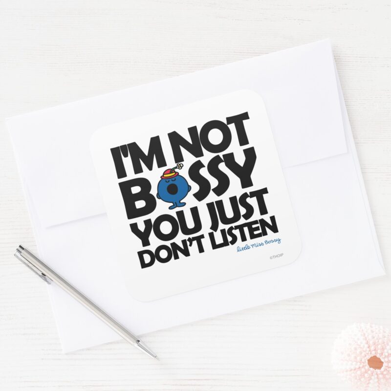 Listen To Little Miss Bossy Square Sticker