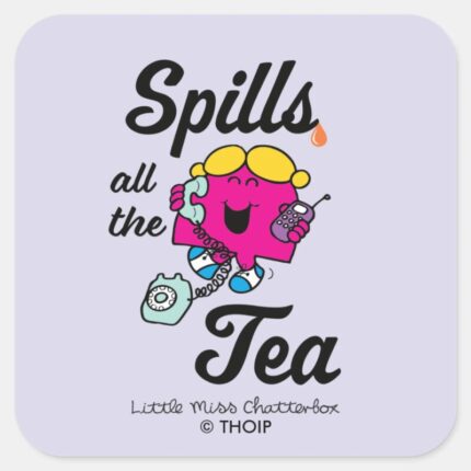 Little Miss Chatterbox Spills All The Tea Square Sticker