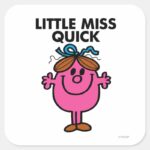 Little Miss Quick Black Lettering Square Sticker
