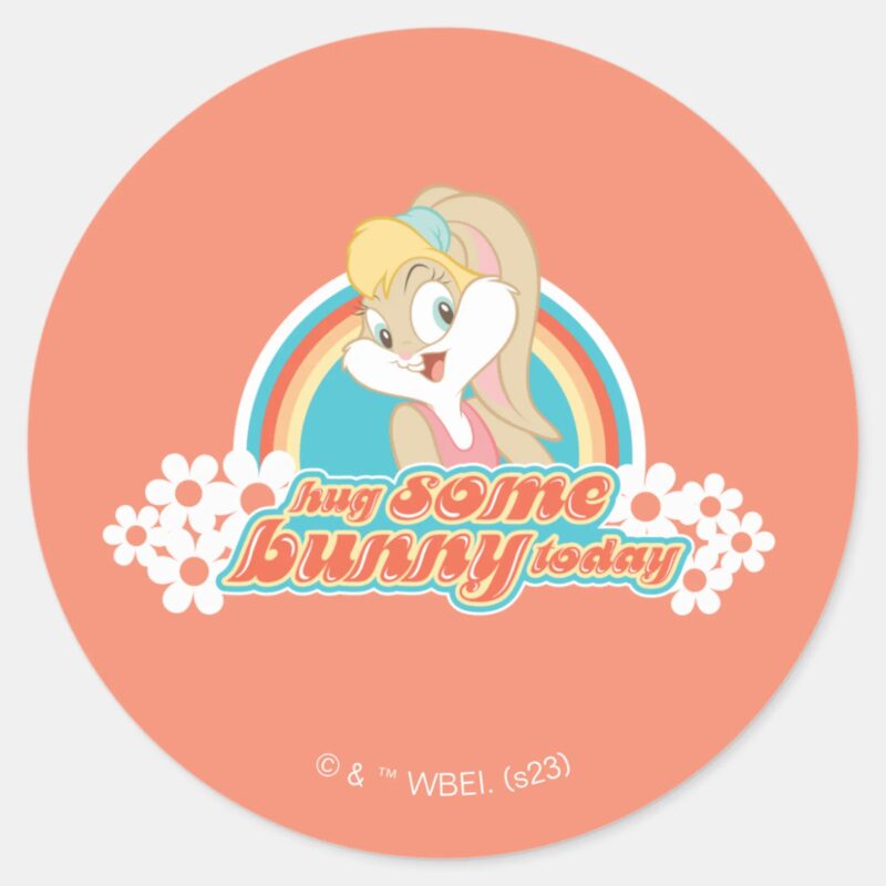 Lola Bunny Hug Some Bunny Today Classic Round Sticker Lola Bunny Hug Some Bunny Today Classic Round Sticker