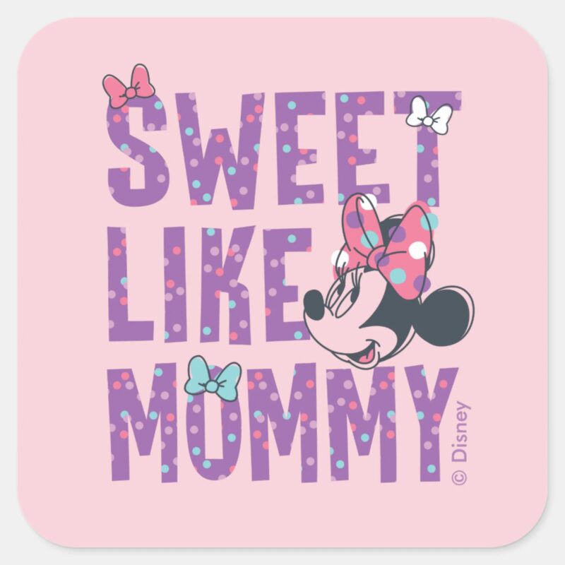 Minnie Mouse Sweet Like Mommy Square Sticker
