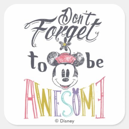 Minnie Dont Forget To Be Awesome Square Sticker