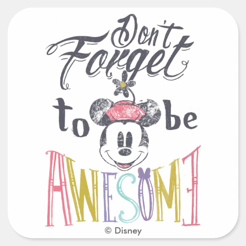 Minnie Dont Forget To Be Awesome Square Sticker