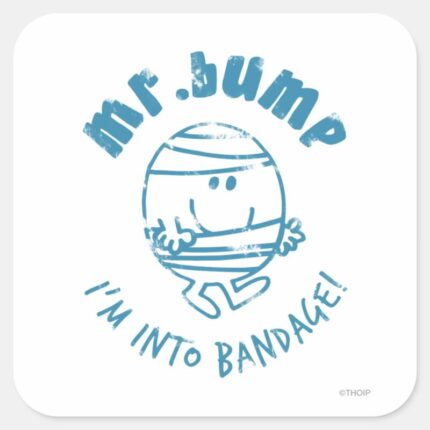 Mr. Bump Im Into Bandage Square Sticker