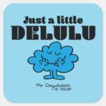 Mr. Daydream Just A Little Delulu Square Sticker