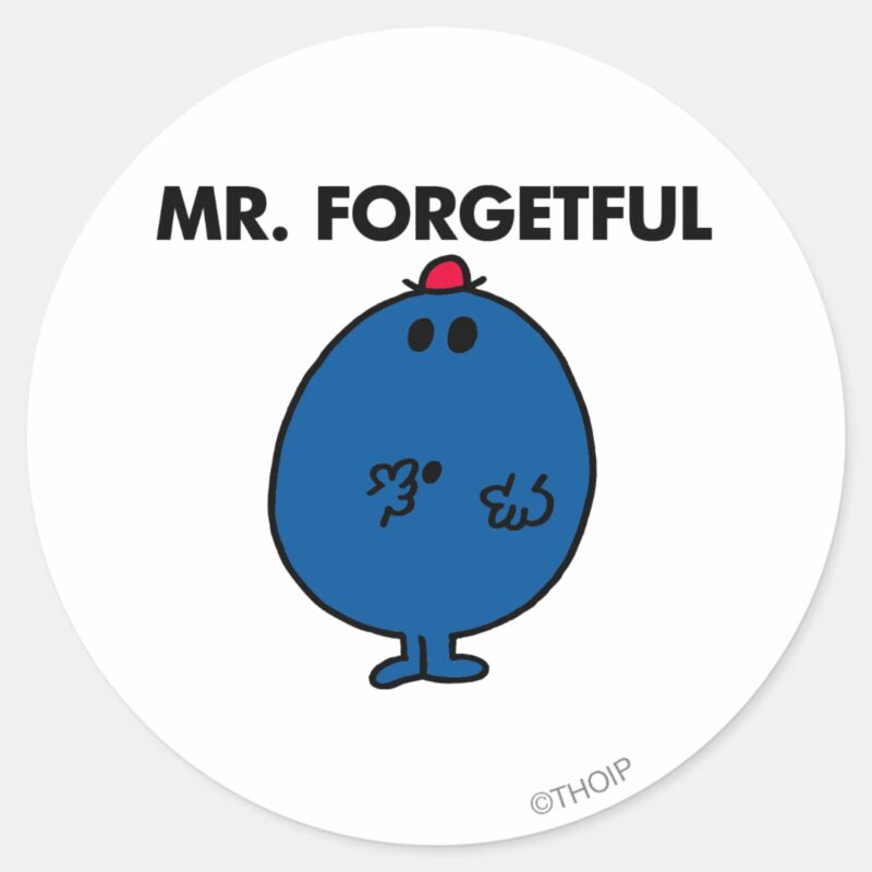 Mr. Forgetful What Was I Doing Classic Round Sticker