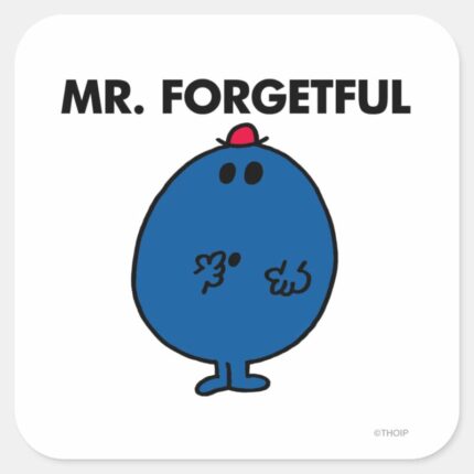 Mr. Forgetful What Was I Doing Square Sticker