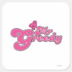 Mr. Greedy Pink Lettering Square Sticker