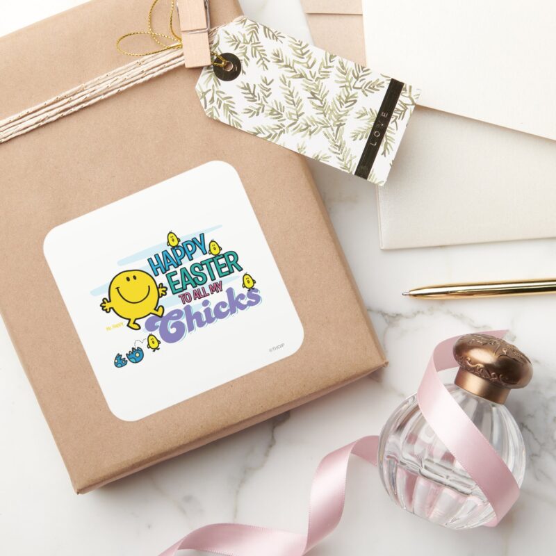 Mr. Happy Happy Easter To All My Chicks Square Sticker