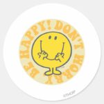 Mr. Happys Happy Motto Classic Round Sticker