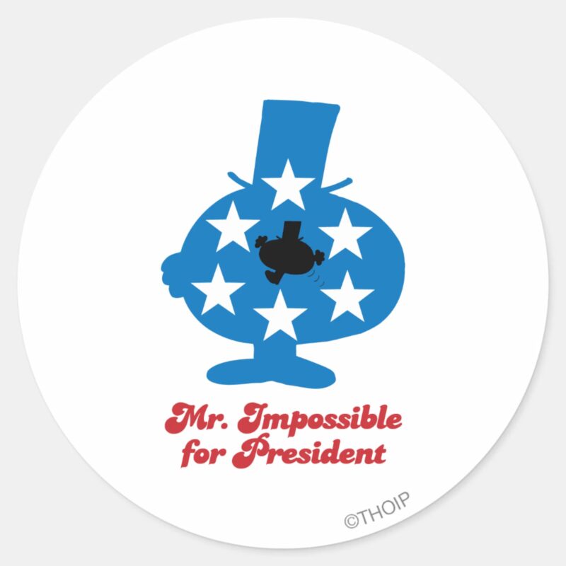 Mr. Impossible For President Classic Round Sticker Mr. Impossible For President Classic Round Sticker