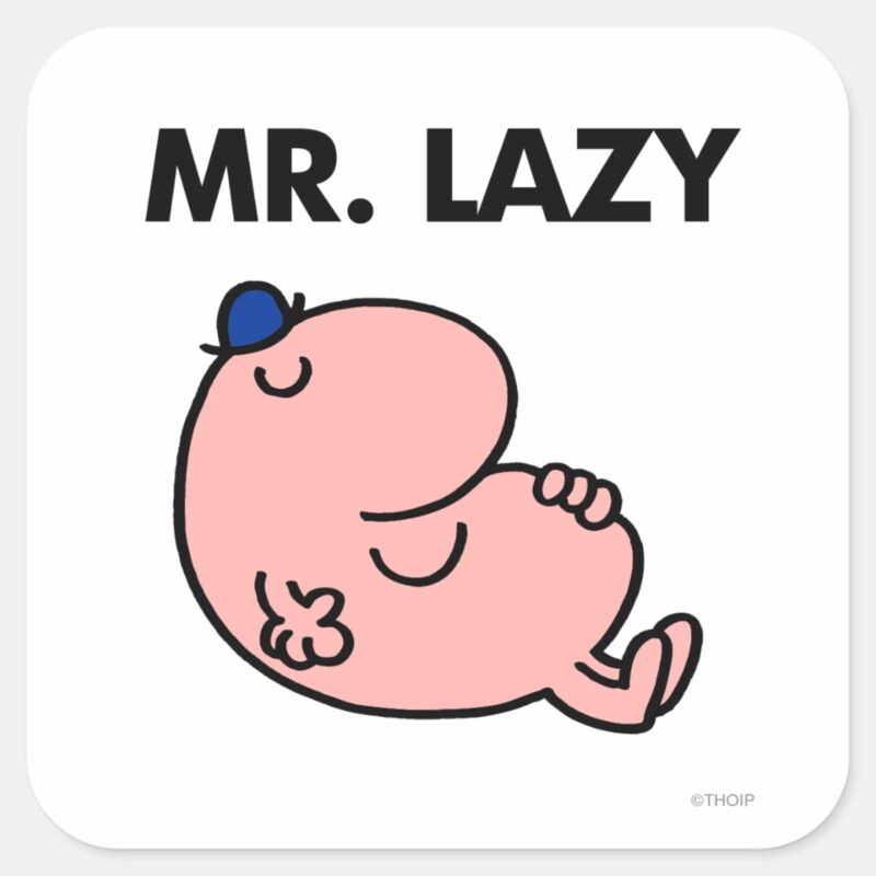Mr. Lazy Snoozing Away Square Sticker Mr. Lazy Snoozing Away Square Sticker