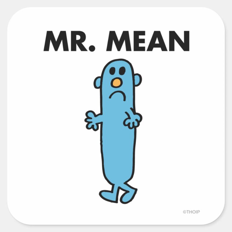 Mr. Mean Classic Pose Square Sticker Mr. Mean Classic Pose Square Sticker