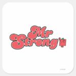 Mr. Strong Red Lettering Square Sticker