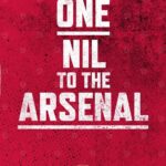One Nil To The Arsenal Football Poster