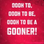 Oooh To Be A Gooner Football Poster