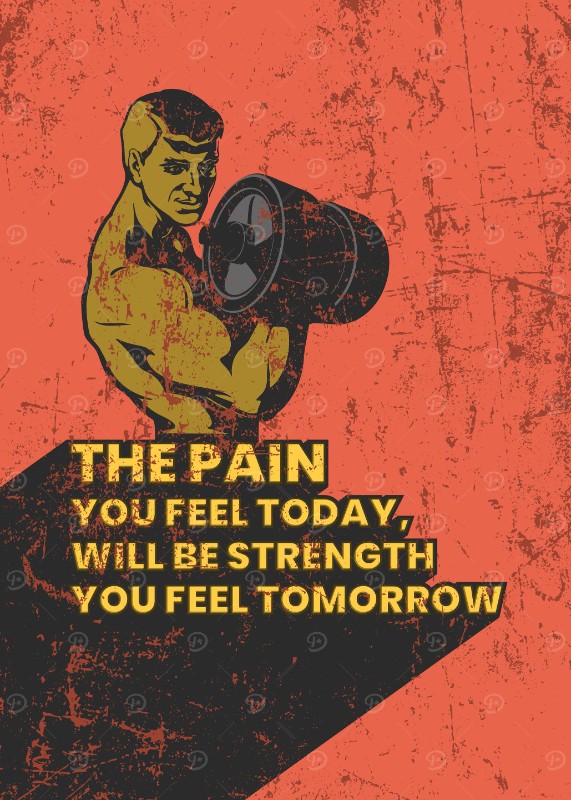 PAIN TODAY TO BE STRENGTH Poster