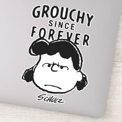 Peanuts Grouchy Since Forever Lucy Sticker