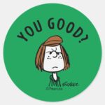 Peanuts Peppermint Patty You Good Classic Round Sticker