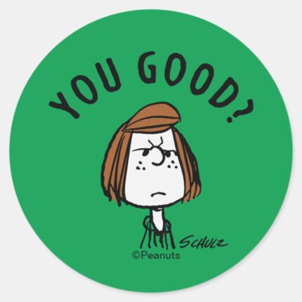 Peanuts Peppermint Patty You Good Classic Round Sticker