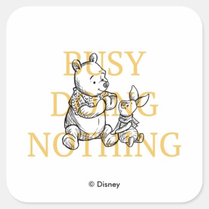 Pooh Piglet Busy Doing Nothing Quote Square Sticker