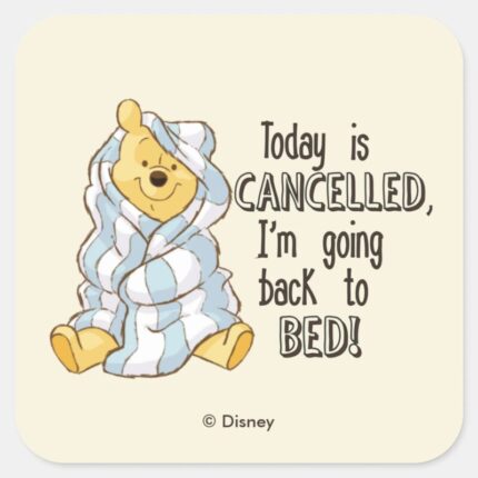 Pooh Today Is Cancelled Quote Square Sticker
