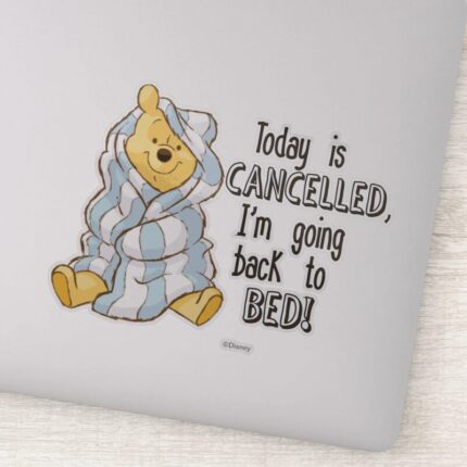 Pooh Today Is Cancelled Quote Sticker
